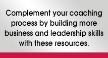 We recommend the following to complement your coaching process