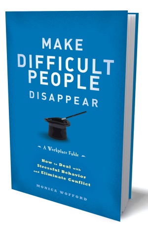 Make Difficult People Disappear by Monica Wofford